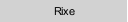 Rixe